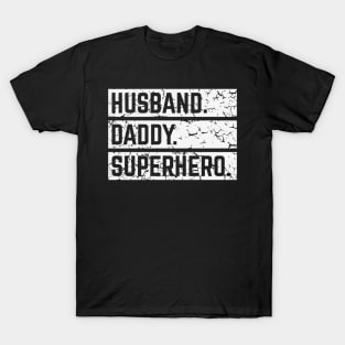 Husband Daddy Superhero (Super Dad / Superdaddy / Vintage / White) T-Shirt